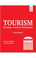 Tourism Principles, Practices, Philosophies, 10Th Ed