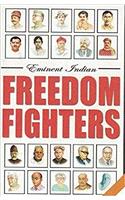 Eminent Indian Freedom Fighter