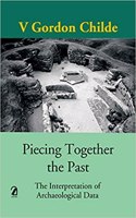 Piecing Together The Past: Interpretation of Archaeological Data (Paperback)