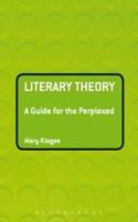 Literary Theory: A Guide for the Perplexed