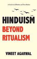 Hinduism Beyond Ritualism Vineet Agarwal [Hardcover] [Hardcover]