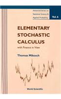 Elementary Stochastic Calculus, with Finance in View