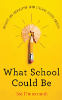 What School Could Be