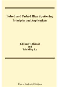 Pulsed and Pulsed Bias Sputtering