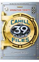 Operation Trinity (the 39 Clues: The Cahill Files, Book 1)