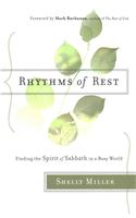 Rhythms of Rest – Finding the Spirit of Sabbath in a Busy World