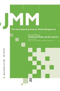 Traditional Media and the Internet