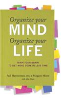 Organize Your Mind, Organize Your Life