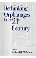 Rethinking Orphanages for the 21st Century