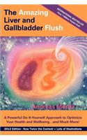 The Amazing Liver and Gallbladder Flush