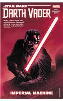 Star Wars: Darth Vader: Dark Lord of the Sith Vol. 1 - Imperial Machine