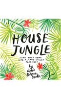 House Jungle