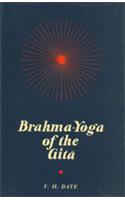 Brahma-Yoga Of The Gita