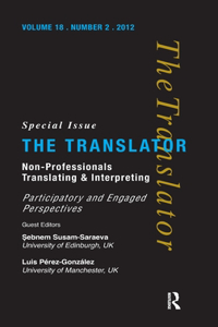 Non-Professional Translating and Interpreting