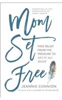 Mom Set Free