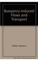 Buoyancy-Induced Flows and Transport