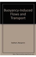Buoyancy-Induced Flows and Transport
