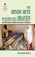 The Hindu Rite of Entry Into Heaven: And Other Essays On Death And Ancestors in Hinduism