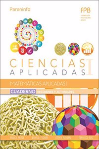 Cuaderno de trabajo. Matematicas aplicadas I (Ciencias aplicadas I)