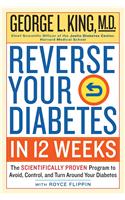 Reverse Your Diabetes in 12 Weeks