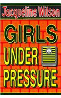 Girls Under Pressure