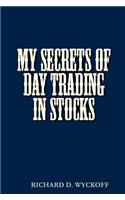 My Secrets of Day Trading in Stocks