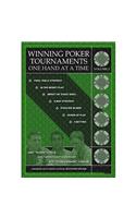 Winning Poker Tournaments One Hand at a Time, Volume II