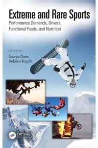 Extreme and Rare Sports: Performance Demands, Drivers, Functional Foods, and Nutrition
