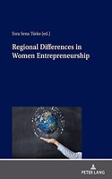 Regional Differences in Women Entrepreneurship