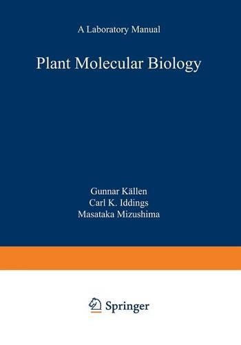 Plant Molecular Biology — A Laboratory Manual