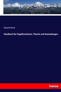 Handbuch der Kugelfunctionen, Theorie und Anwendungen