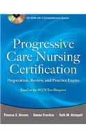 Progressive Care Nursing Certification: Preparation, Review, and Practice Exams