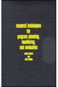 Research Techniques for Program Planning, Monitoring, and Evaluation: (English)