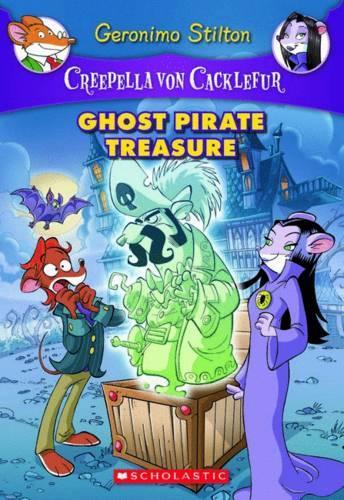 Ghost Pirate Treasure (Creepella Von Cacklefur #3)