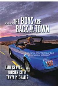 The Boys Are Back in Town