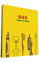 642 Things to Draw: Inspirational Sketchbook to Entertain and Provoke the Imagination