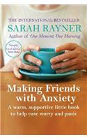 Making Friends with Anxiety