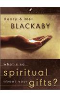 What's so Spiritual About your Gifts