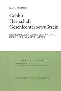 Geblut - Herrschaft - Geschlechterbewusstsein