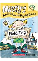 Missy'S Super Duper Royal Deluxe : #4 Field Trip (Branches)