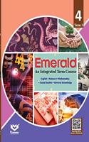 Emerald An Integrated Term Book Class 04 Term 03: Vol. 1