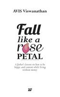 Fall Like a Rose Petal
