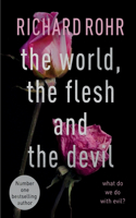 The World, the Flesh and the Devil