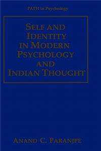 Self and Identity in Modern Psychology and Indian Thought: (Path in Psychology)
