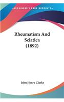 Rheumatism And Sciatica (1892)