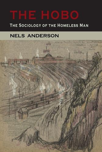 Hobo: The Sociology of the Homeless Man(English)