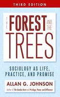 The Forest and the Trees: Sociology as Life, Practice, and Promise, 3rd Edition