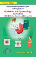 Previous Years Question Papers for Postgraduate Obstetrics and Gynaecology Examinations, Second Edition April 2020