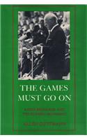 The Games Must Go On