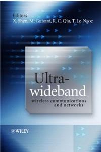 Ultra-Wideband Wireless Communications and Networks